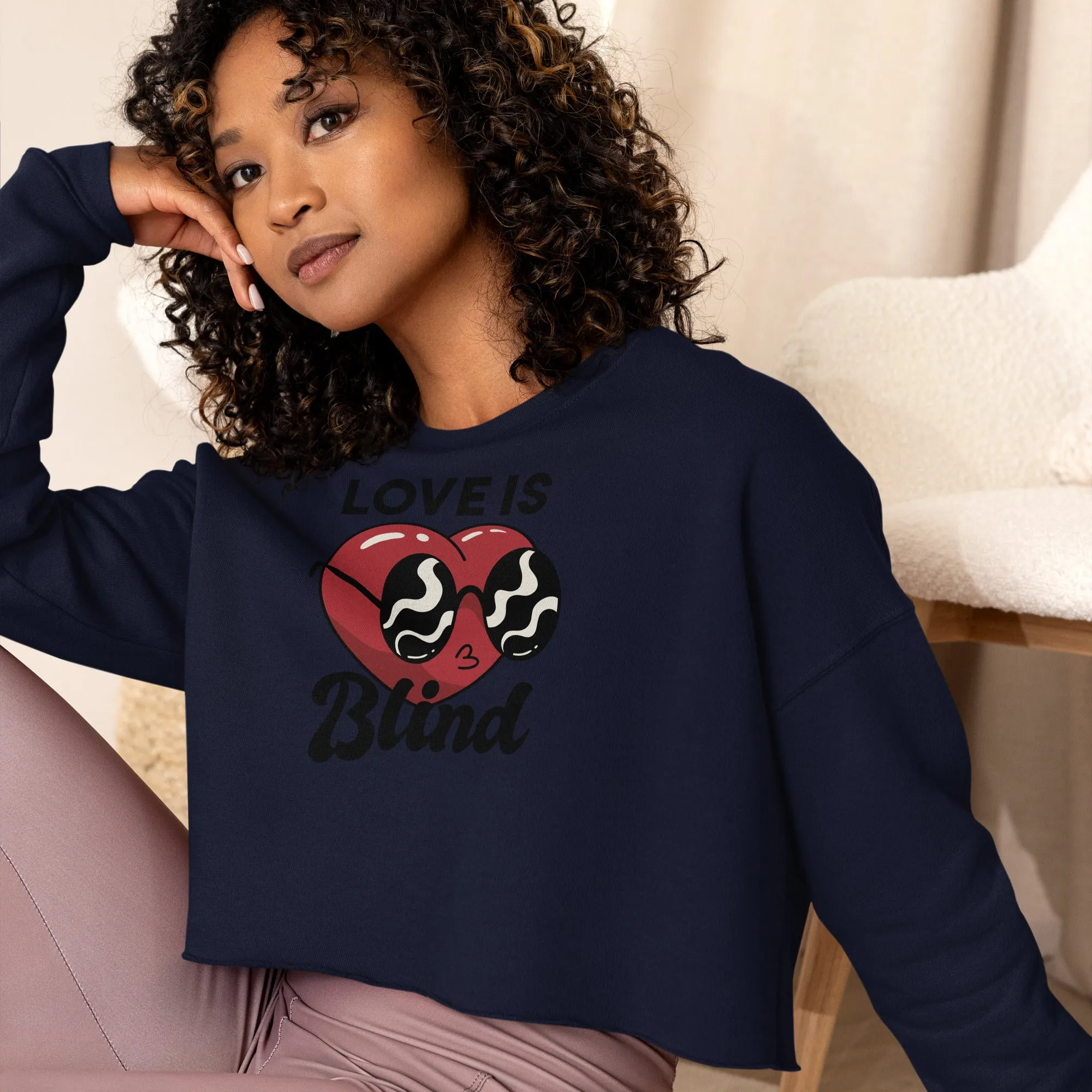 Crop Sweatshirt Womens (Love Is Blind - Inspiration 0010)