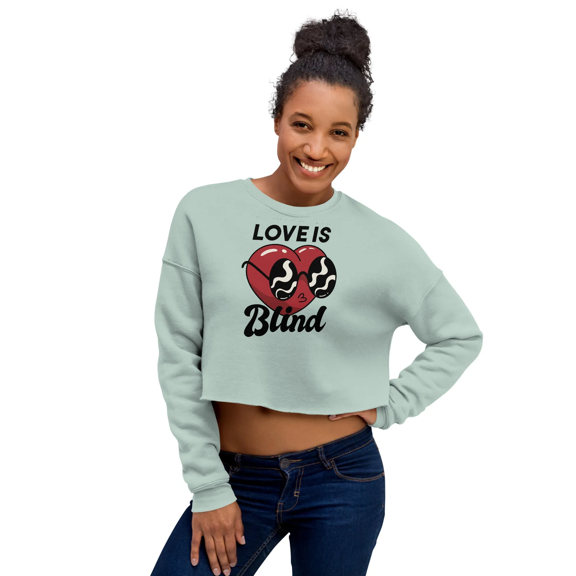 Crop Sweatshirt Womens (Love Is Blind - Inspiration 0010)