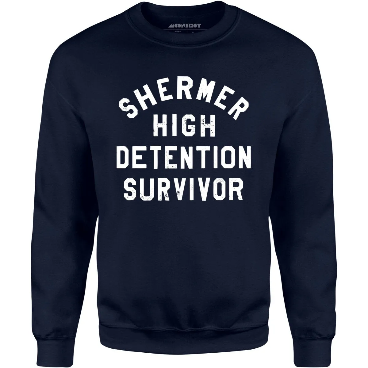 Shermer High Detention Survivor - Unisex Sweatshirt